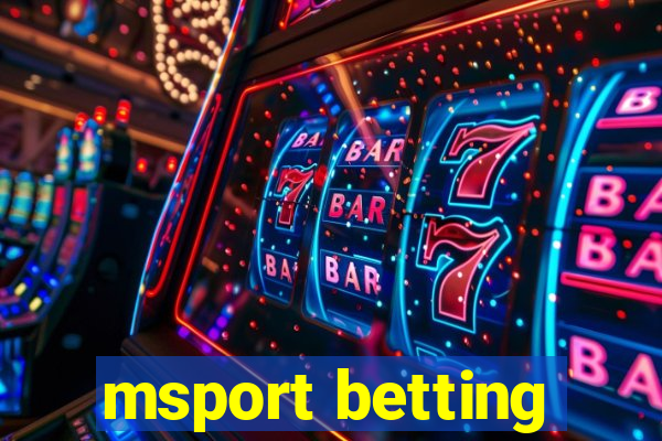 msport betting