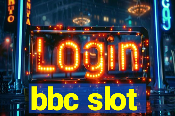 bbc slot