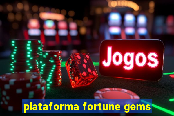 plataforma fortune gems