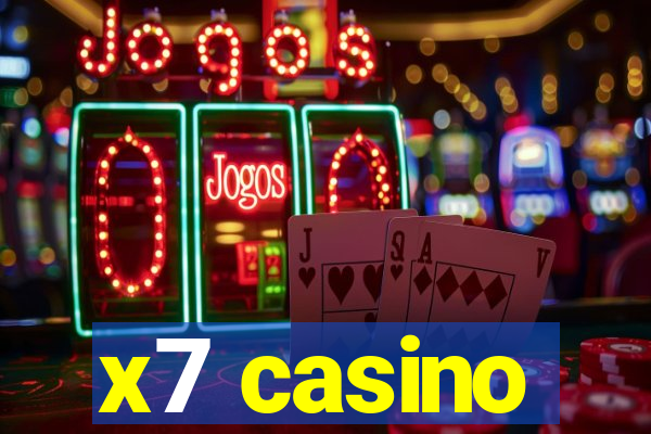 x7 casino