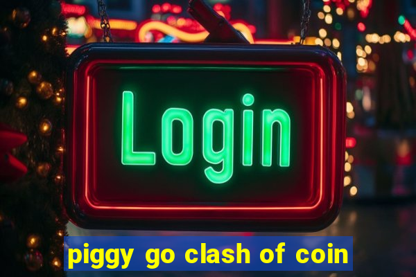 piggy go clash of coin