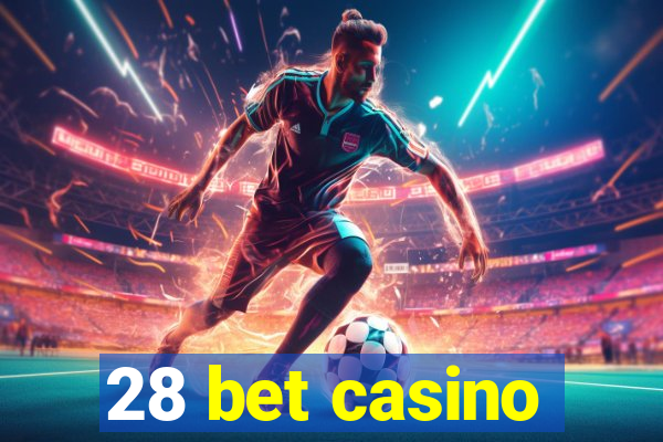 28 bet casino