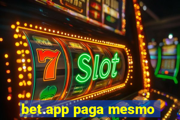 bet.app paga mesmo