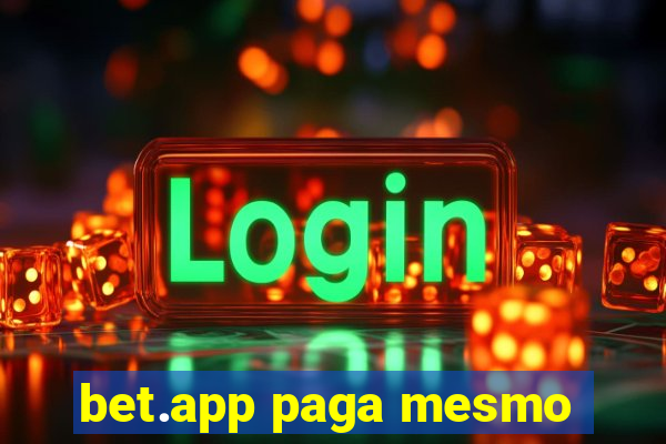 bet.app paga mesmo