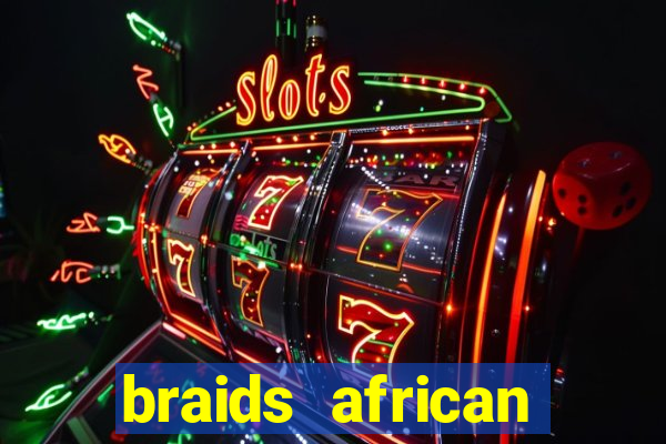 braids african american hairstyles