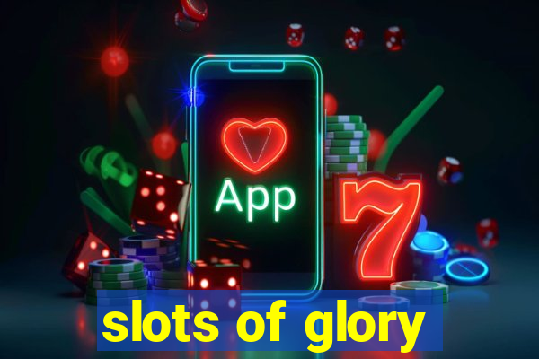 slots of glory