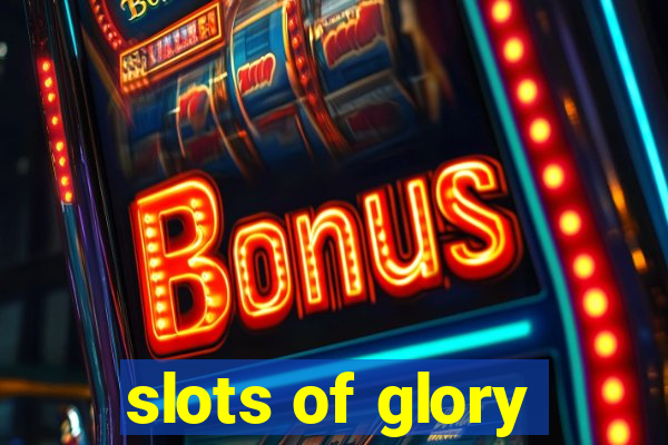 slots of glory