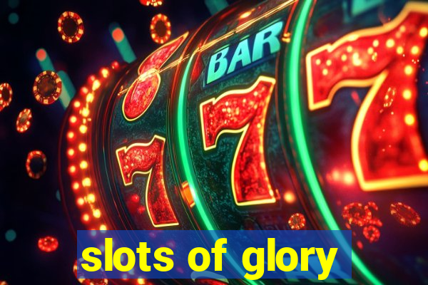 slots of glory