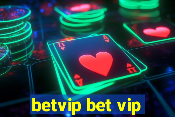 betvip bet vip