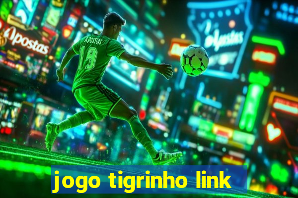 jogo tigrinho link