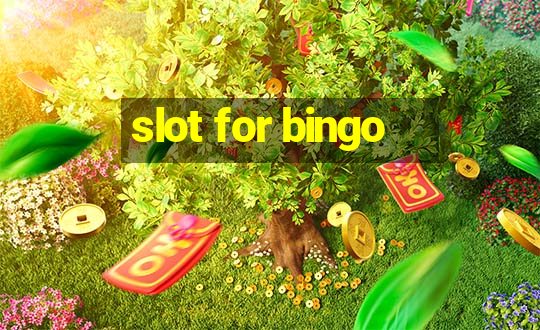 slot for bingo