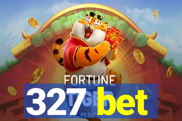 327 bet