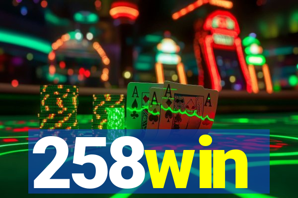 258win