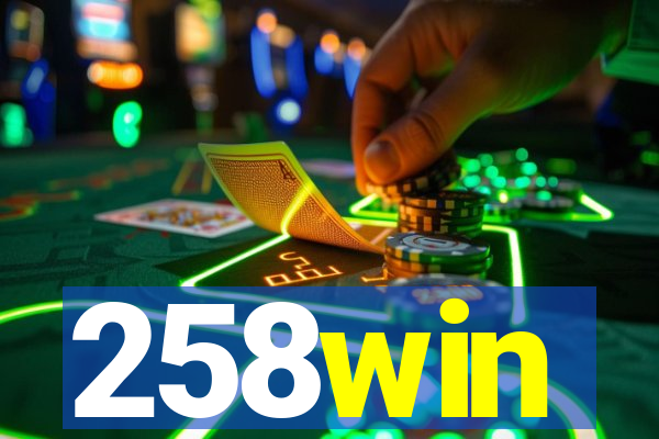 258win