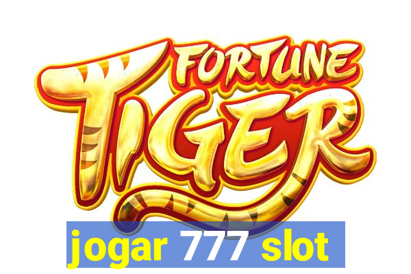 jogar 777 slot