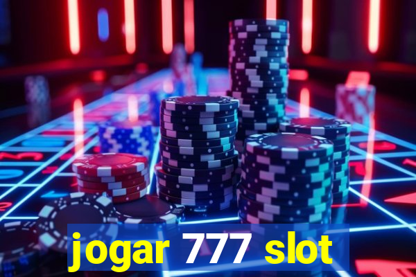 jogar 777 slot