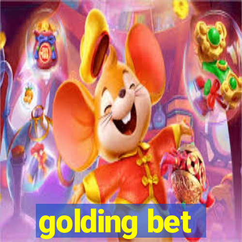 golding bet