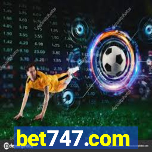 bet747.com