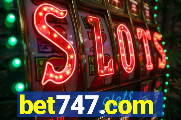 bet747.com