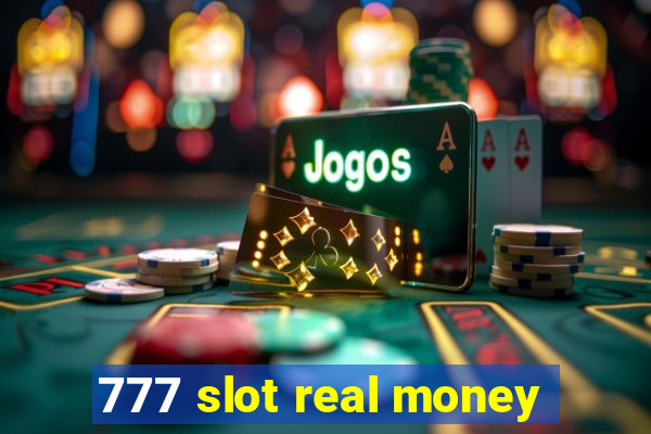 777 slot real money