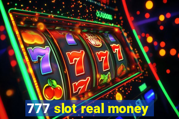 777 slot real money