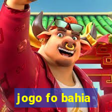 jogo fo bahia