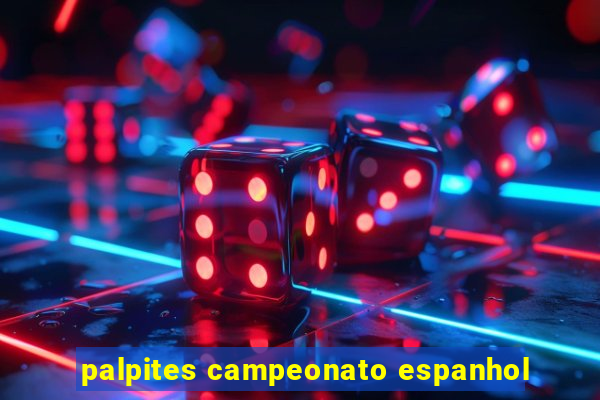 palpites campeonato espanhol