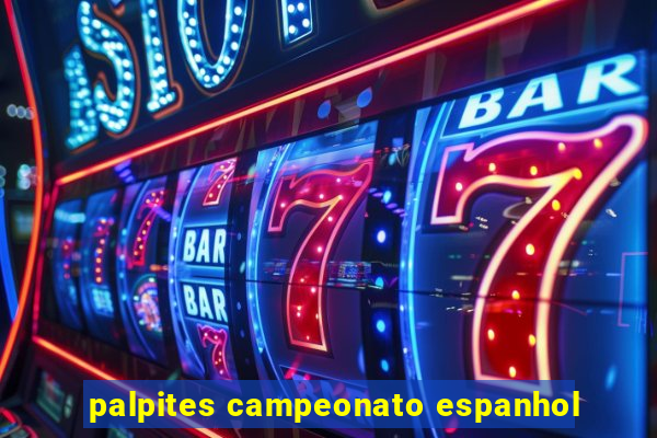 palpites campeonato espanhol