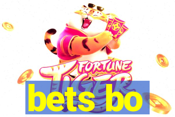 bets bo