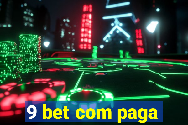 9 bet com paga