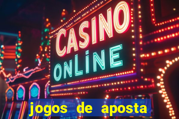 jogos de aposta online que ganha dinheiro