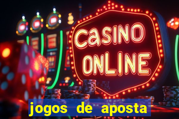 jogos de aposta online que ganha dinheiro