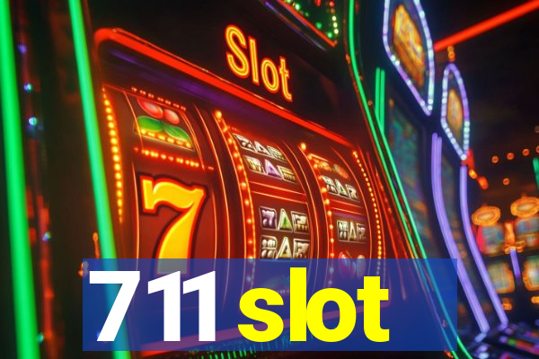 711 slot