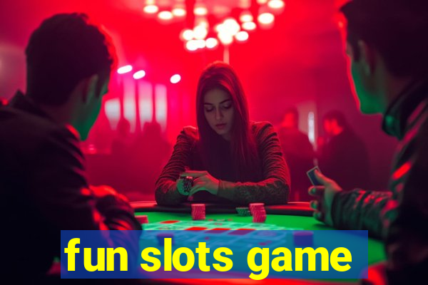 fun slots game