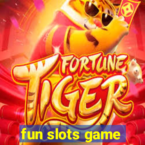 fun slots game