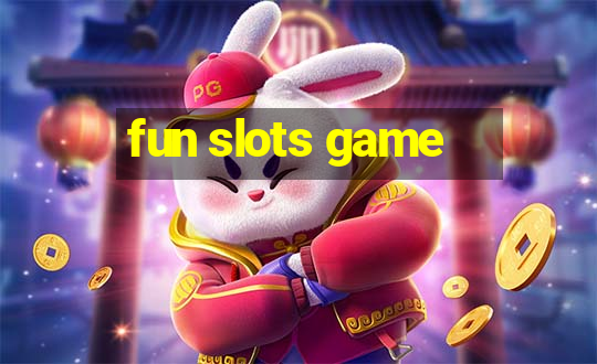 fun slots game