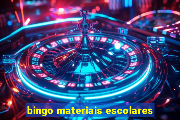 bingo materiais escolares