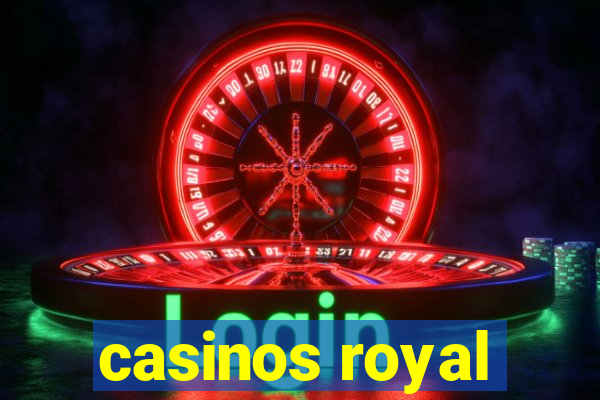 casinos royal