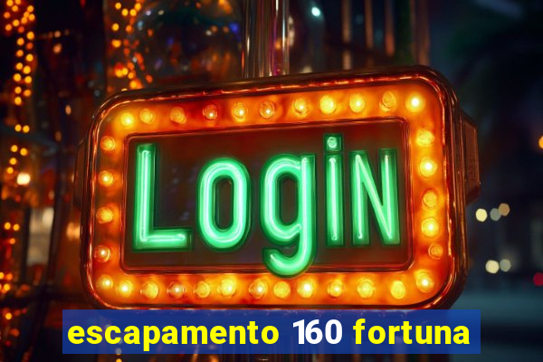 escapamento 160 fortuna