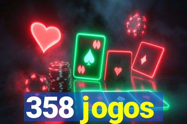 358 jogos