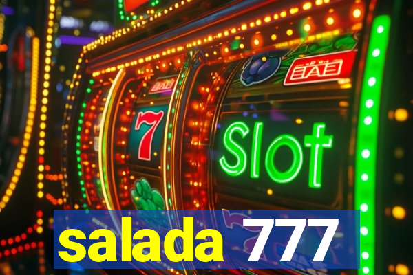 salada 777