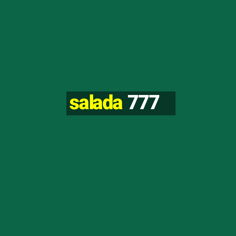 salada 777