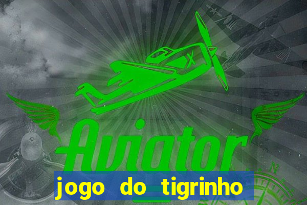 jogo do tigrinho é real