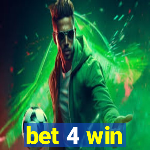 bet 4 win