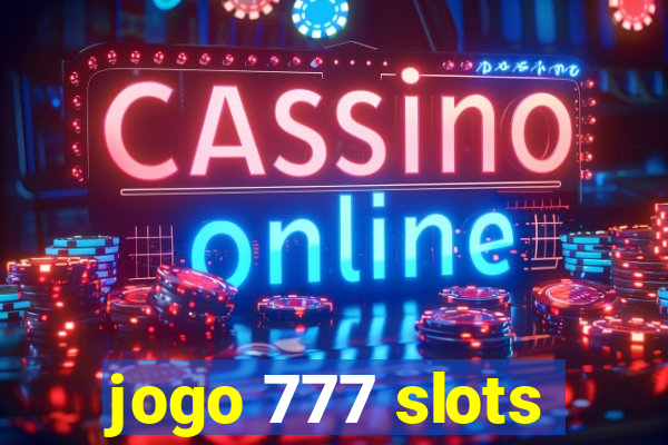 jogo 777 slots