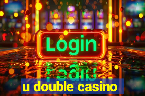 u double casino