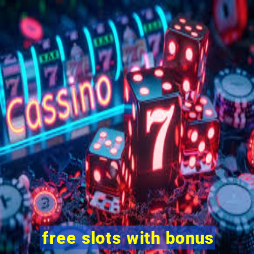 free slots with bonus