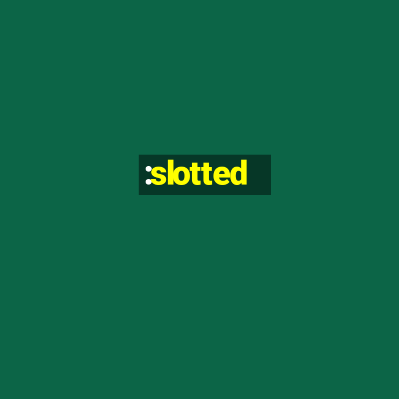 :slotted