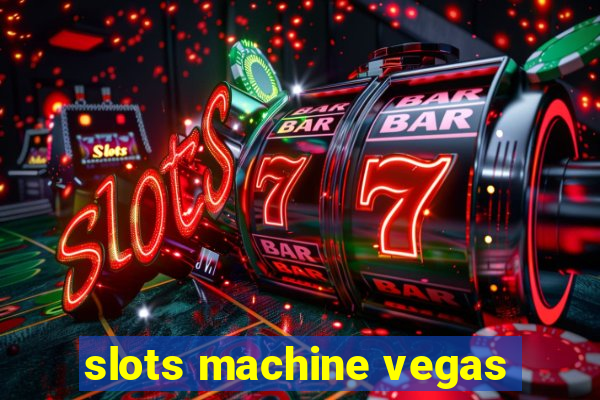 slots machine vegas