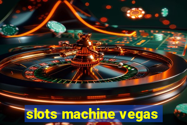 slots machine vegas